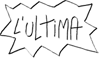 L'ultima